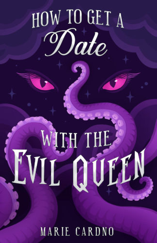 Front cover image of How to Get a Date with the Evil Queen, by Marie Cardno